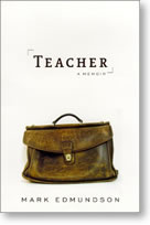 book cover of Teacher by Mark Edmundson